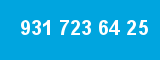 931 723 64 25
